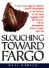 Cover art for SLOUCHING TOWARD FARGO