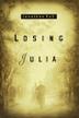 Cover art for LOSING JULIA