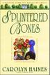 Cover art for SPLINTERED BONES