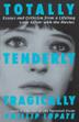 Cover art for TOTALLY, TENDERLY, TRAGICALLY