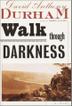 Cover art for WALK THROUGH DARKNESS