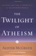 Cover art for THE TWILIGHT OF ATHEISM