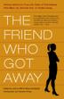 Cover art for THE FRIEND WHO GOT AWAY