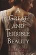 Cover art for A GREAT AND TERRIBLE BEAUTY