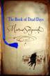 Cover art for THE BOOK OF DEAD DAYS
