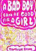 Cover art for A BAD BOY CAN BE GOOD FOR A GIRL