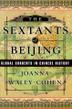 Cover art for THE SEXTANTS OF BEIJING