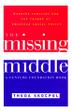 Cover art for THE MISSING MIDDLE