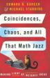 Cover art for COINCIDENCES, CHAOS, AND ALL THAT MATH JAZZ