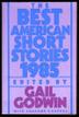 Cover art for THE BEST AMERICAN SHORT STORIES, 1985