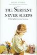 Cover art for THE SERPENT NEVER SLEEPS