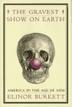 Cover art for THE GRAVEST SHOW ON EARTH