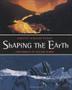 Cover art for SHAPING THE EARTH