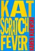 Cover art for KAT SCRATCH FEVER