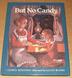 Cover art for BUT NO CANDY