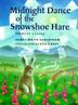 Cover art for THE MIDNIGHT DANCE OF THE SNOWSHOE HARE