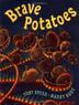 Cover art for BRAVE POTATOES