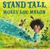 Cover art for STAND TALL, MOLLY LOU MELON