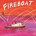 FIREBOAT by Maira Kalman