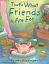 Cover art for THAT’S WHAT FRIENDS ARE FOR