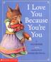 Cover art for I LOVE YOU BECAUSE YOU’RE YOU