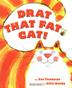 Cover art for DRAT THAT FAT CAT!