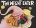 Cover art for THE NIGHT EATER