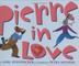 Cover art for PIERRE IN LOVE