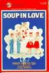 Cover art for SOUP IN LOVE