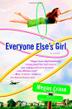 Cover art for EVERYONE ELSE’S GIRL