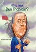 Cover art for WHO WAS BEN FRANKLIN?