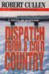 Cover art for DISPATCH FROM A COLD COUNTRY
