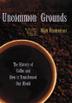 Cover art for UNCOMMON GROUNDS