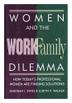Cover art for WOMEN AND THE WORK/FAMILY DILEMMA
