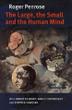 Cover art for THE LARGE, THE SMALL AND THE HUMAN MIND
