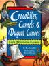 Cover art for CROCODILES, CAMELS, AND DUGOUT CANOES