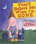 Cover art for THEY’LL BELIEVE ME WHEN I’M GONE