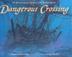 Cover art for DANGEROUS CROSSING