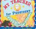 Cover art for MY TEACHER FOR PRESIDENT