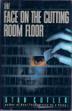 Cover art for THE FACE ON THE CUTTING ROOM FLOOR