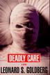 Cover art for DEADLY CARE