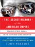 Cover art for THE SECRET HISTORY OF THE AMERICAN EMPIRE