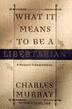 Cover art for WHAT IT MEANS TO BE A LIBERTARIAN