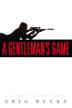 Cover art for A GENTLEMAN’S GAME