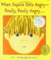 Cover art for WHEN SOPHIE GETS ANGRY--REALLY, REALLY ANGRY . . .