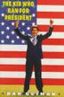 Cover art for THE KID WHO RAN FOR PRESIDENT