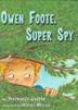 Cover art for OWEN FOOTE, SUPER SPY