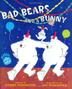 Cover art for BAD BEARS AND A BUNNY