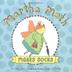 Cover art for MARTHA MOTH MAKES SOCKS