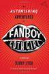 Cover art for THE ASTONISHING ADVENTURES OF FANBOY AND GOTH GIRL